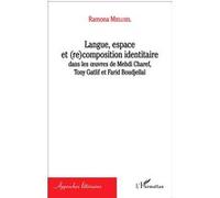 Langue, espace et (re)composition identitaire Ramona Mielusel (Auteur)