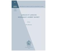 Langue Et Langues Hommage A Albert Maniet (Bibliotheque Des Cahiers De Laeinstitut De Linguistique De Louvain)