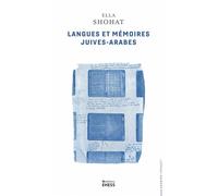 Langues Et Mémoires Juives-Arabes - Politique Du Trait D'union