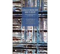 Langue française mise en relief Spects grammaticaux et discusifs - Mireille Bilger - Presses Univeau Perpignan - broché - Etude