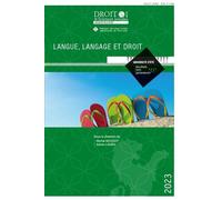 Langue, langage et droit Université d'été 2023 - Michel Boudot - Univeau Poitiers Pu.juridiques - broché - Etude