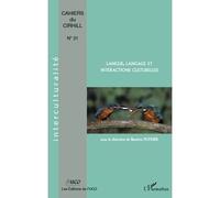 Béatrice Pothier – Langue, langage et interactions culturelles – Cahiers du Cirhill n° 31 – Broché