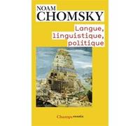 Langue, linguistique, politique Noam Chomsky (Auteur), Mitsou Ronat (Traduction)