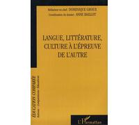 Raisons, Comparaisons, Éducations Tome - Langue, Littérature, Culture À L'épreuve De L'autre