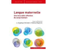 Langue maternelle Cette incurable affection du corps humain - Angélique Christaki - In Press Eds - broché - Essai