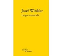 Langue maternelle Josef Winkler (Auteur), Bernard Banoun (Traduction)