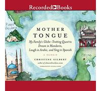 Langue Maternelle : la quête Globe-Trotter de ma Famille pour rêver en Mandarin, Rire en Arabe et Chanter en Espagnol [Import]
