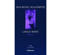 Jean-Michel Delacomptée – Langue morte: Bossuet – Roman – Broché (Gallimard)
