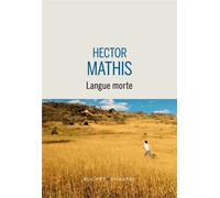 Langue morte - Hector Mathis - Buchet-Chastel - broché - Roman