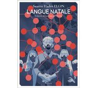 Langue natale - Suzette Halden Elgin - Mnemos Eds - broché - Roman