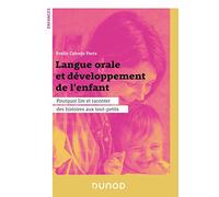 Langue Orale Et Développement De L'enfant - Pourquoi Lire Et Raconter Des Histoires Aux Tout-Petits
