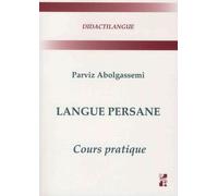 Langue persane : Cours pratique