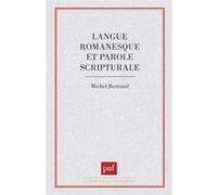 Langue romanesque et parole scripturale Michel Bertrand (Auteur)