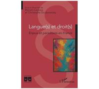 Langue(s) et droit(s) Enjeux et paradoxes en France - Myriam Caressa - L'harmattan - broché - Etude