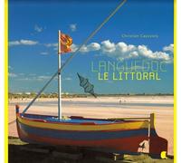 Languedoc le littoral Le littoral - Cayssiols - Alcide - broché - Beau livre