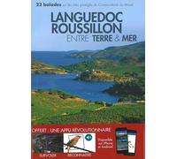 Languedoc-Roussillon : Entre Terre Et Mer