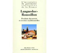 Languedoc-Roussillon: Produits du terroir et recettes traditionnelles
