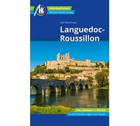 Languedoc-Roussillon Reiseführer Michael Müller Verlag: Individuell reisen mit vielen praktischen Tipps