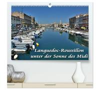 Languedoc-Roussillon - unter der Sonne des Midi (hochwertiger Premium Wandkalender 2026 DIN A2 quer), Kunstdruck in Hochglanz: Städte, Dörfer und ... neue Impression dieser herrlichen Landschaft.