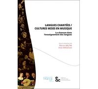 Langues chantées / Cultures mises en musique: La chanson dans l'enseignement des langues