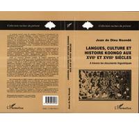 Langues, culture et histoire Koongo au XVIIIème siècle A travers les documents linguistiques - Jean N'sondé - L'harmattan - broché - Livre