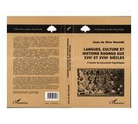 Langues, culture et histoire Koongo au XVIIIème siècle Jean N'sondé (Auteur)