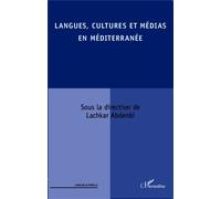 Langues, cultures et médias en Méditerranée - Abdenbi Lachkar - L'harmattan - broché - Essai