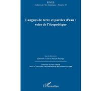Langues de terre et paroles d’eau : voies de l’écopoétique