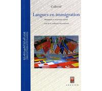 Langues en immigration mutations et nouveaux enjeux - Collectif - La Croisee Des Chemins - broché - Livre