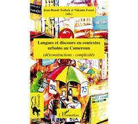Langues et discours en contextes urbains au Cameroun