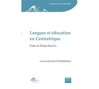 Langues et éducation en Centrafrique Préface de Philippe Blanchet - Gervais Nzapali-Te-Komongo - Eme Et Intercommunications - broché - Essai