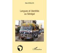 Langues et Identités au Sénégal - Eline Versluys - L'harmattan - broché - Essai
