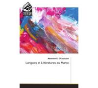 Langues et Litteratures au Maroc - Abdellah El Ghazouani - Noor Publishing - broché - Etude