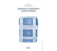 Langues Et Mémoires Juives-Arabes - Politique Du Trait D'union