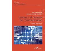 Langues et réseaux de communication Usages et stratégies - Marie Désirée Sol - L'harmattan - broché - Essai