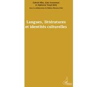 Langues, littératures et identités culturelles Jules Assoumou (Auteur), Gabriel Mba (Auteur), Alphonse Tonye (Auteur)