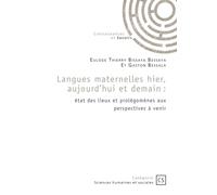 Langues maternelles hier, aujourd'hui et demain
