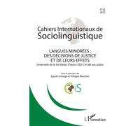Langues minorées : des décisions de justice et de leurs effets L'exemple de la loi Molac (France 2021) et de ses suites - Philippe Blanchet - L'harmattan - broché - Revue