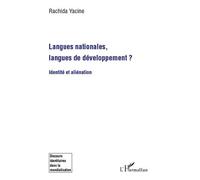 Rachida Yacine – Langues nationales, langues de développement ? – Identité et aliénation – Broché