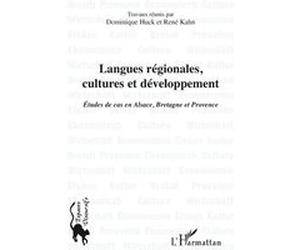 Langues régionales, cultures et développement Dominique Huck (Auteur), René Kahn (Auteur)