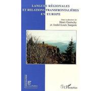 Langues régionales et relations transfrontalières en Europe - André-Louis Sanguin - L'harmattan - broché - Livre
