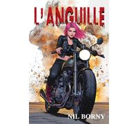 L'ANGUILLE: Naissance d'une tueuse
