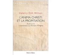 L'anima Christi et la propitiation Valerry D.A. Wilson (Auteur)