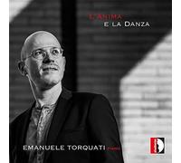 Artistes divers – L'Anima e la Danza: Œuvres pour piano – Torquati – CD – Import – Stradivarius