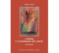 L'anima e l'esperienza del limite. Ansia, inquietudine, angoscia, vergogna, dubbio, confusione
