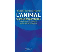 L'animal À Travers Les Sources Classiques - Culture Générale Ecs Ece Ect Prépas Commerciales - Edition 2021