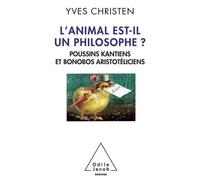 L'animal Est-Il Un Philosophe ? - Poussins Kantiens Et Bonobos Aristotéliciens