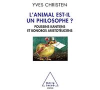 L'Animal est-il un philosophe ?: Poussins kantiens et bonobos aristotéliciens
