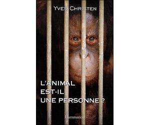L'animal est-il une personne ? Une exploration scientifique de l'identité animale - Yves Christen - Flammarion - broché - Etude
