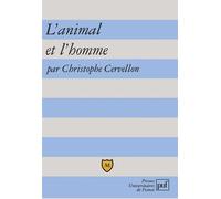 L'animal et l'homme - Christophe Cervellon - Puf - broché - Etude